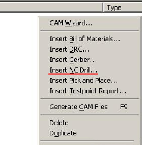 在CAM Outputs for *.cam窗口點擊鼠標右鍵，選擇“Insert NC Drill”生成鉆孔文件